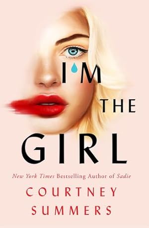 Seller image for I'm the Girl by Summers, Courtney [Hardcover ] for sale by booksXpress