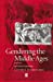 Immagine del venditore per Gendering the Middle Ages: A Gender and History Special Issue [Soft Cover ] venduto da booksXpress