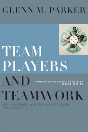 Seller image for Team Players and Teamwork: New Strategies for Developing Successful Collaboration by Parker, Glenn M. [Hardcover ] for sale by booksXpress