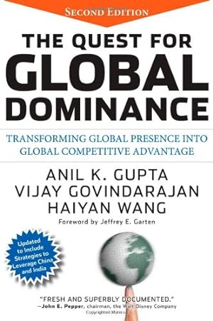 Seller image for The Quest for Global Dominance: Transforming Global Presence into Global Competitive Advantage by Gupta, Anil K., Govindarajan, Vijay, Wang, Haiyan [Hardcover ] for sale by booksXpress