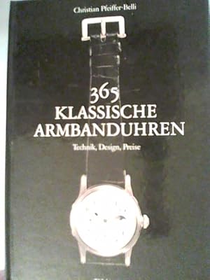 Seller image for 365 klassische Armbanduhren for sale by ANTIQUARIAT FRDEBUCH Inh.Michael Simon