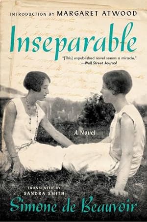 Seller image for Inseparable: A Never-Before-Published Novel by de Beauvoir, Simone [Paperback ] for sale by booksXpress