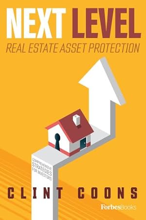 Immagine del venditore per Next Level Real Estate Asset Protection: Comprehensive Strategies for Investors by Clint Coons [Hardcover ] venduto da booksXpress