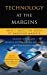 Seller image for Technology at the Margins: How IT Meets the Needs of Emerging Markets [Hardcover ] for sale by booksXpress