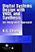 Bild des Verkufers fr Digital Systems Design with VHDL and Synthesis: An Integrated Approach [Hardcover ] zum Verkauf von booksXpress