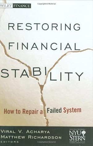 Image du vendeur pour Restoring Financial Stability: How to Repair a Failed System by New York University Stern School of Business [Hardcover ] mis en vente par booksXpress