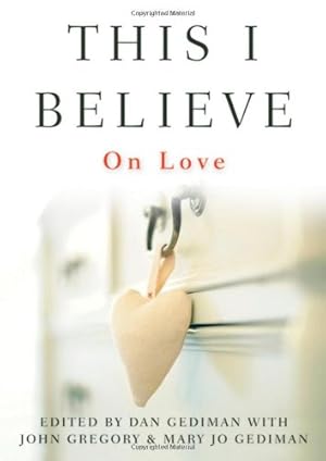 Seller image for This I Believe: On Love [Hardcover ] for sale by booksXpress