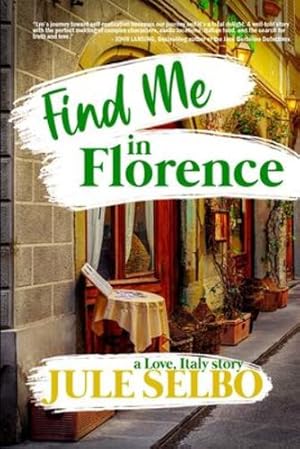 Seller image for Find Me In Florence by Selbo, Jule [Paperback ] for sale by booksXpress