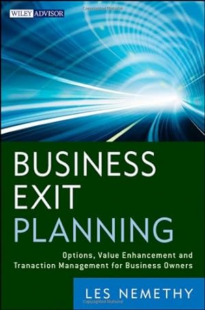 Seller image for Business Exit Planning: Options, Value Enhancement, and Transaction Management for Business Owners by Nemethy, Les [Hardcover ] for sale by booksXpress
