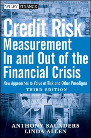 Immagine del venditore per Credit Risk Management In and Out of the Financial Crisis: New Approaches to Value at Risk and Other Paradigms by Saunders, Anthony, Allen, Linda [Hardcover ] venduto da booksXpress