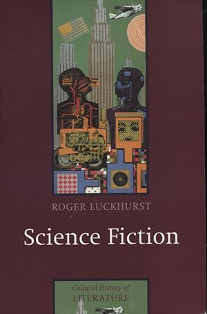 Bild des Verkufers fr Science Fiction (Cultural History of Literature) zum Verkauf von Versandantiquariat Ottomar Khler