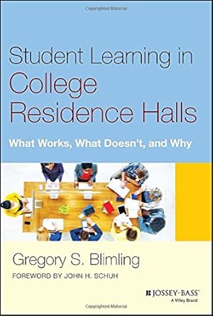Bild des Verkufers fr Student Learning in College Residence Halls: What Works, What Doesn't, and Why by Blimling, Gregory S. [Hardcover ] zum Verkauf von booksXpress