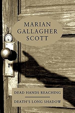 Bild des Verkufers fr Dead Hands Reaching / Death's Long Shadow by Scott, Marian Gallagher, Wolffe, Katherine [Paperback ] zum Verkauf von booksXpress