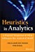 Seller image for Heuristics in Analytics: A Practical Perspective of What Influences Our Analytical World (Wiley and SAS Business Series) [Hardcover ] for sale by booksXpress