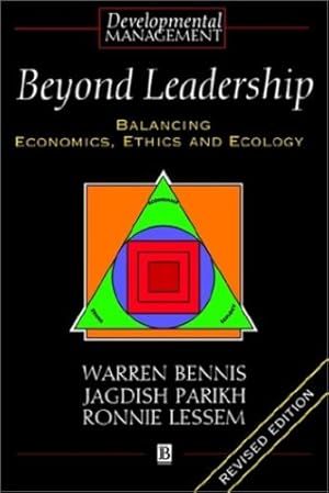 Imagen del vendedor de Beyond Leadership: Balancing Economics, Ethics and Ecology by Bennis, Warren, Parikh, Jagdish, Lessem, Ronnie [Paperback ] a la venta por booksXpress