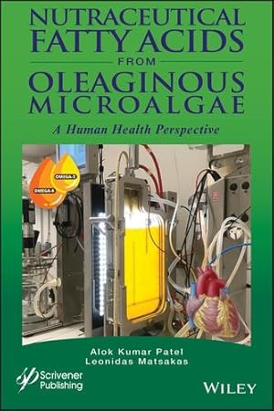 Seller image for Nutraceutical Fatty Acids from Oleaginous Microalgae: A Human Health Perspective by Patel, Alok Kumar, Matsakas, Leonidas [Hardcover ] for sale by booksXpress