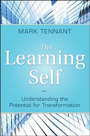 Seller image for The Learning Self: Understanding the Potential for Transformation by Tennant, Mark [Hardcover ] for sale by booksXpress