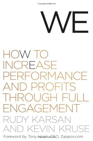 Seller image for We: How to Increase Performance and Profits through Full Engagement by Karsan, Rudy, Kruse, Kevin [Hardcover ] for sale by booksXpress