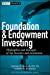 Immagine del venditore per Foundation and Endowment Investing: Philosophies and Strategies of Top Investors and Institutions [Hardcover ] venduto da booksXpress