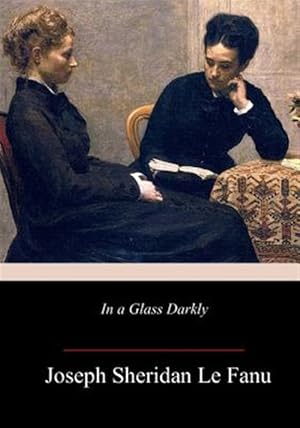 Bild des Verkufers fr In a Glass Darkly zum Verkauf von GreatBookPrices