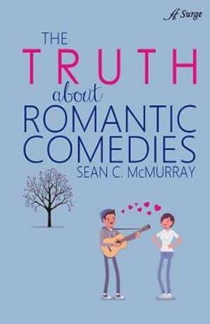 Bild des Verkufers fr The Truth about Romantic Comedies by McMurray, Sean [Paperback ] zum Verkauf von booksXpress