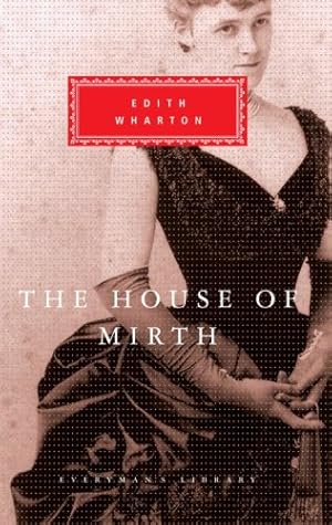 Seller image for The House of Mirth (Everyman's Library) by Edith Wharton [Hardcover ] for sale by booksXpress