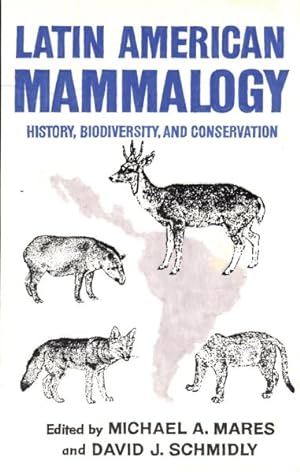 Seller image for Latin American Mammalogy : History, Biodiversity, and Conservation for sale by GreatBookPrices