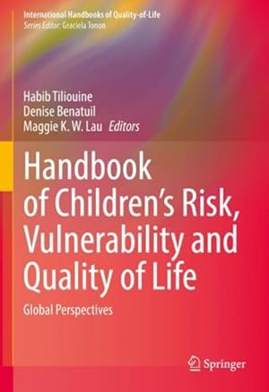 Seller image for Handbook of Children?s Risk, Vulnerability and Quality of Life : Global Perspectives for sale by GreatBookPrices