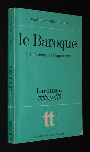 Bild des Verkufers fr Le Baroque : Profondeurs de l'apparence zum Verkauf von Abraxas-libris