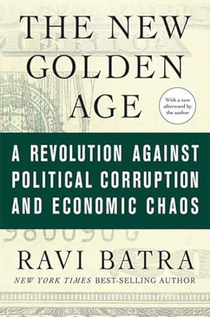 Imagen del vendedor de New Golden Age : The Coming Revolution Against Political Corruption and Economic Chaos a la venta por GreatBookPrices