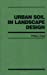 Seller image for Urban Soil in Landscape Design [Hardcover ] for sale by booksXpress