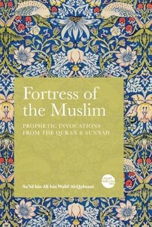 Bild des Verkufers fr Fortress of the Muslim by Al-Qahtani, Sa'id Bin Ali Bin Wahf [Paperback ] zum Verkauf von booksXpress