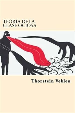Imagen del vendedor de Teoria De La Clase Ociosa -Language: spanish a la venta por GreatBookPrices