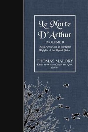 Seller image for Le Morte D'arthur : King Arthur and of His Noble Knights of the Round Table for sale by GreatBookPrices