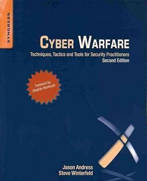 Imagen del vendedor de Cyber Warfare : Techniques, Tactics and Tools for Security Practitioners a la venta por GreatBookPrices