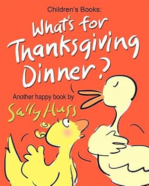 Imagen del vendedor de What's for Thanksgiving Dinner? a la venta por GreatBookPrices