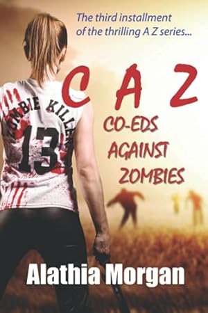 Bild des Verkufers fr Co-Eds Against Zombies: (Against Zombies Series Book 3) zum Verkauf von WeBuyBooks