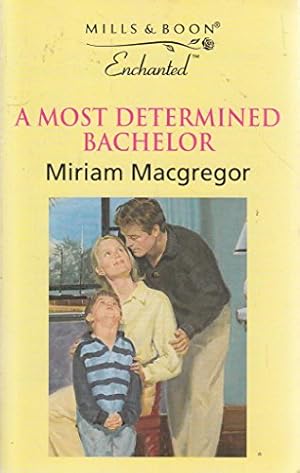 Seller image for A Most Determined Bachelor (Enchanted S.) for sale by WeBuyBooks