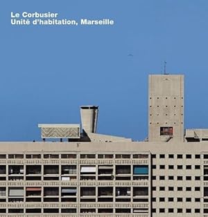 Bild des Verkufers fr Le Corbusier, Unite d'habitation, Marseille (Hardcover) zum Verkauf von Grand Eagle Retail