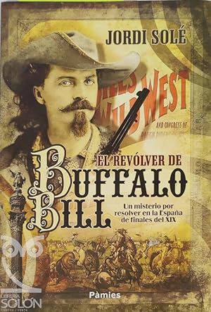 Imagen del vendedor de El revólver de Buffalo Bill a la venta por LIBRERÍA SOLÓN