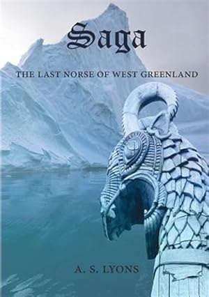 Seller image for Saga: The Last Norse of West Greeland for sale by GreatBookPrices