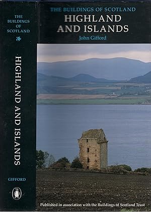 Seller image for The Buildings of Scotland: Highland And Islands (Buildings of Scotland S.) for sale by Wyseby House Books