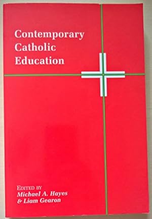 Seller image for Contemporary Catholic Education for sale by WeBuyBooks