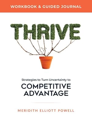 Immagine del venditore per Thrive Guided Journal : Strategies to Turn Uncertainty to Competitive Advantage venduto da GreatBookPrices