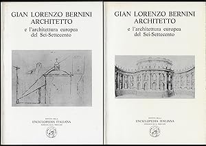 Gian Lorenzo Bernini, Architetto e l'architettura europea del Sei-Settecento. 3 volumes.