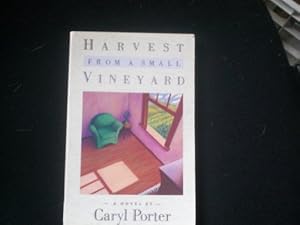 Seller image for Harvest from a Small Vineyard: A Novel for sale by WeBuyBooks