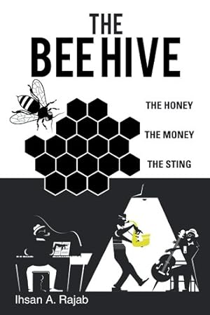 Seller image for Bee Hive : The Honey the Money the Sting for sale by GreatBookPrices