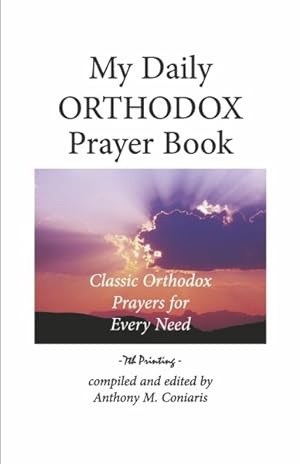 Immagine del venditore per My Daily Orthodox Prayer Book : Classic Orthodox Prayers for Every Need venduto da GreatBookPrices