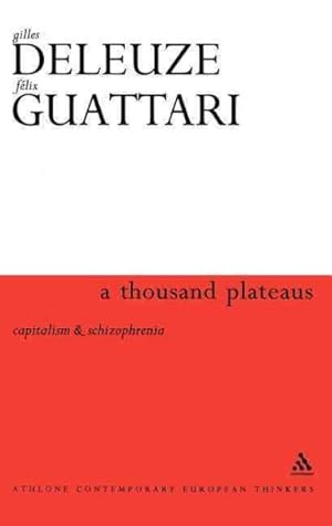 Image du vendeur pour Thousand Plateaus : Capitalism and Schizophrenia mis en vente par GreatBookPrices