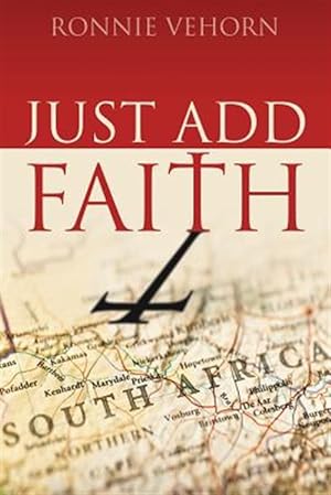Image du vendeur pour Just Add Faith mis en vente par GreatBookPrices